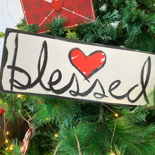 Load image into Gallery viewer, &quot;Blessed&quot; Metal Sign
